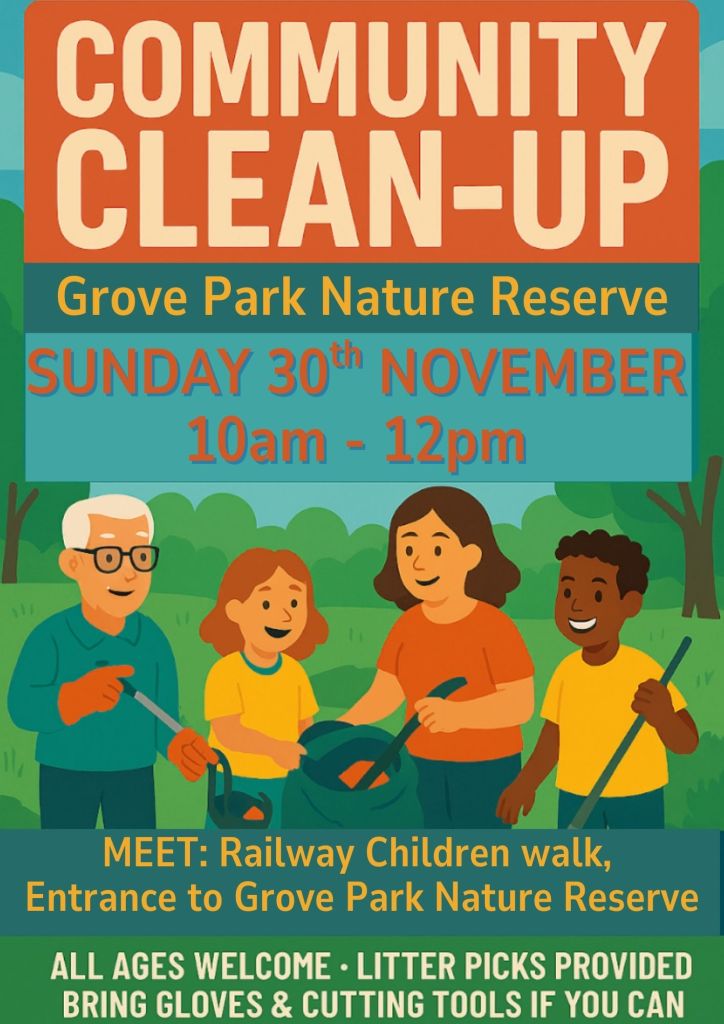 A poster advertising  clean up day in Grove Park Local Nature Reserve