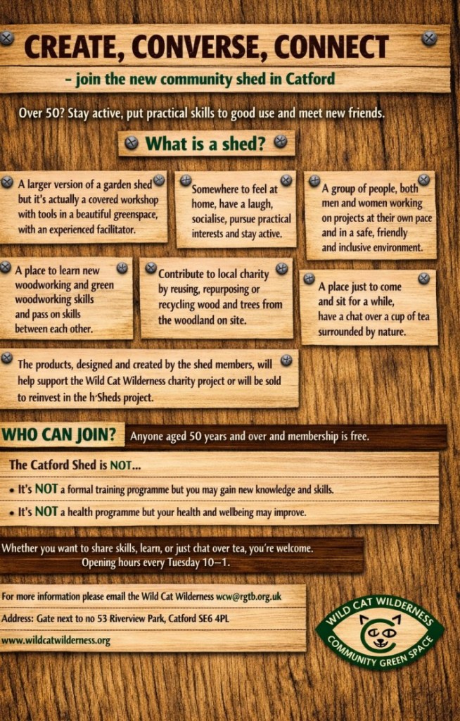 The Wild Cat Wilderness, the community greenspace project of the Lewisham Local charity, is launching a Sheds Project in Catford for those aged over 50